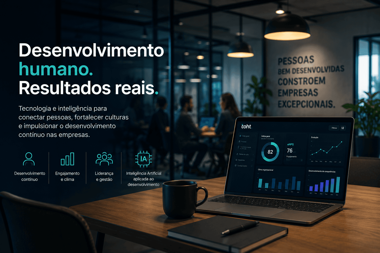 Dashboard corporativo do TOHT mostrando desenvolvimento humano, engajamento e inteligência artificial aplicada à gestão de pessoas em ambiente empresarial moderno.